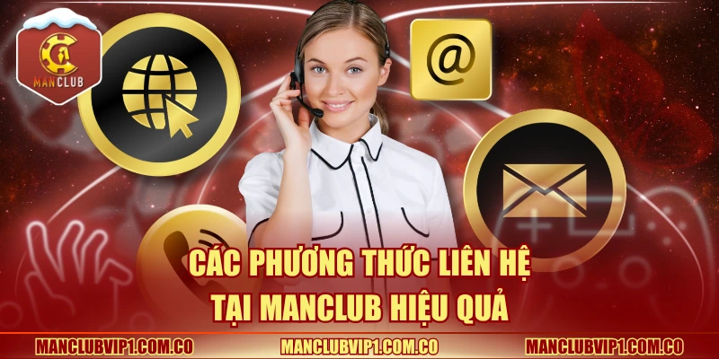 Các phương thức liên hệ tại Manclub hiệu quả