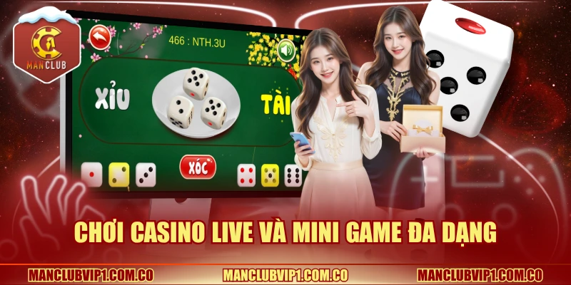 Chơi casino live và mini game đa dạng