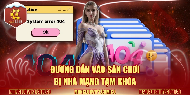 Đường dẫn vào sân chơi bị nhà mạng tạm khóa