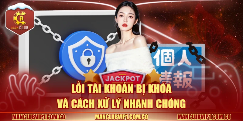 Lỗi tài khoản bị khóa